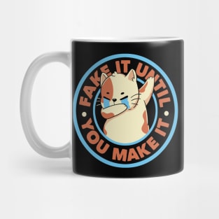 Fake It Until You Make It by Tobe Fonseca Mug